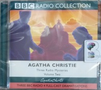 Three Radio Mysteries Volume Two written by Agatha Christie performed by BBC Full Cast Drama Team on Audio CD (Abridged)